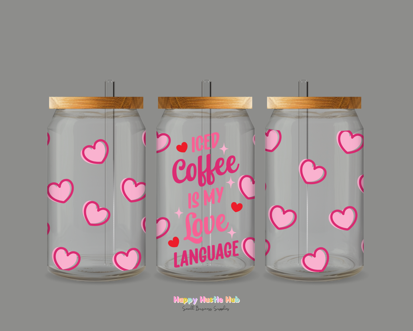 Iced Coffee Is My Love Language UV DTF Cup Wrap