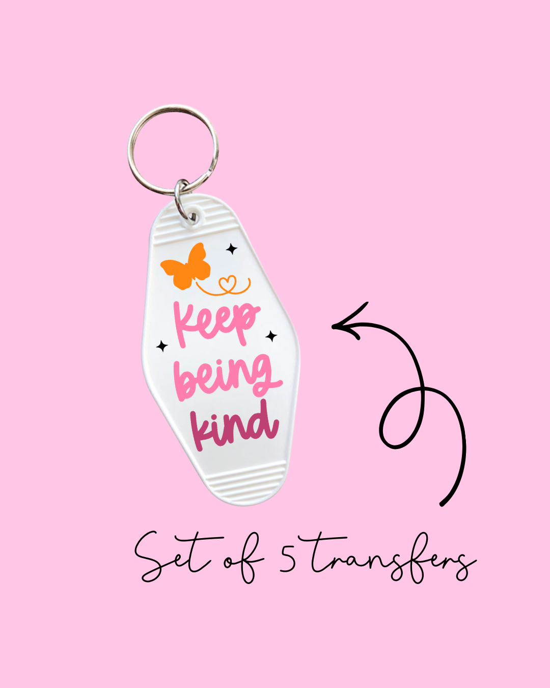 Keep Being Kind – Motel Keychain UV DTF Transfers (Pack of 5)