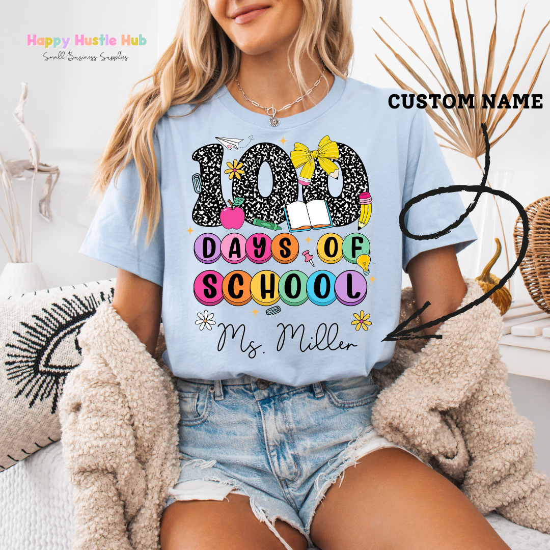 CUSTOM Teacher - 100 Days Of School DTF Transfer