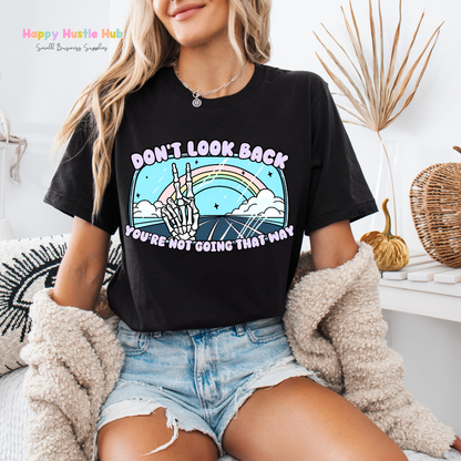 Don't Look Back DTF Transfer