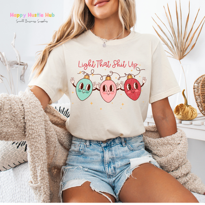 Light That Sh*t Up DTF Transfer