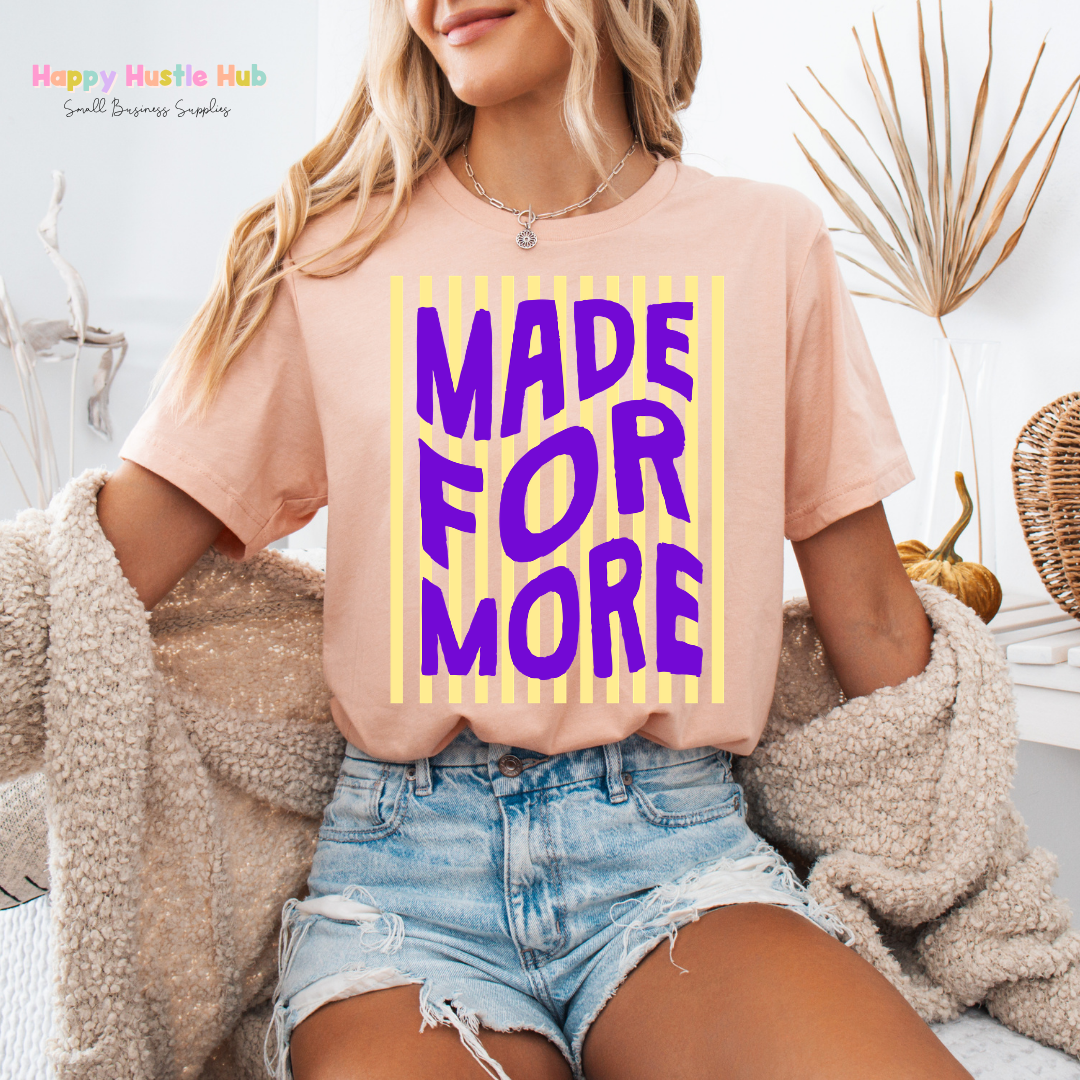 Made For More Striped DTF Transfer