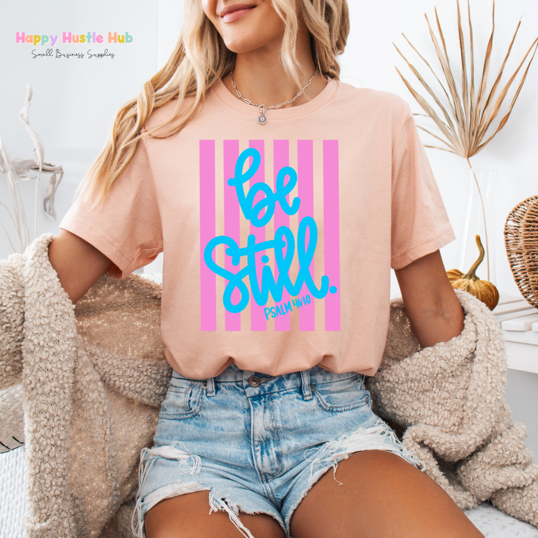 Be Still Psalm 46:10 Striped DTF Transfer