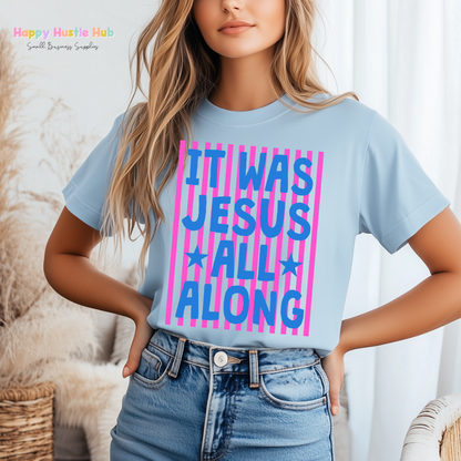 It Was Jesus All Along Striped DTF Transfer