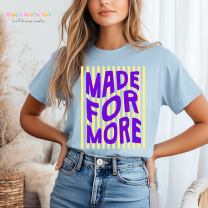 Made For More Striped DTF Transfer