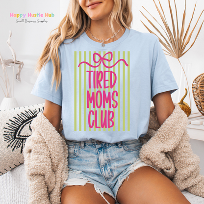 Tired Moms Club Striped DTF Transfer