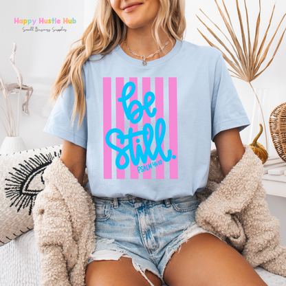 Be Still Psalm 46:10 Striped DTF Transfer