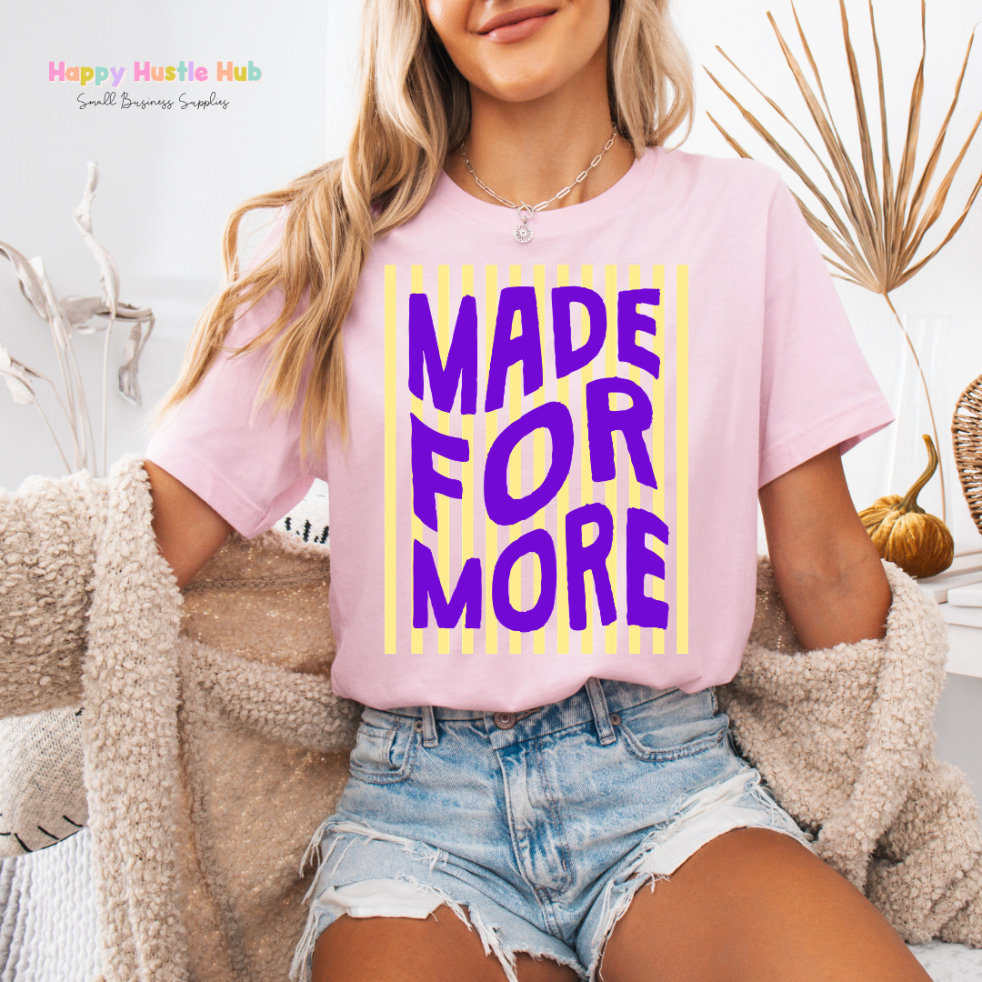 Made For More Striped DTF Transfer