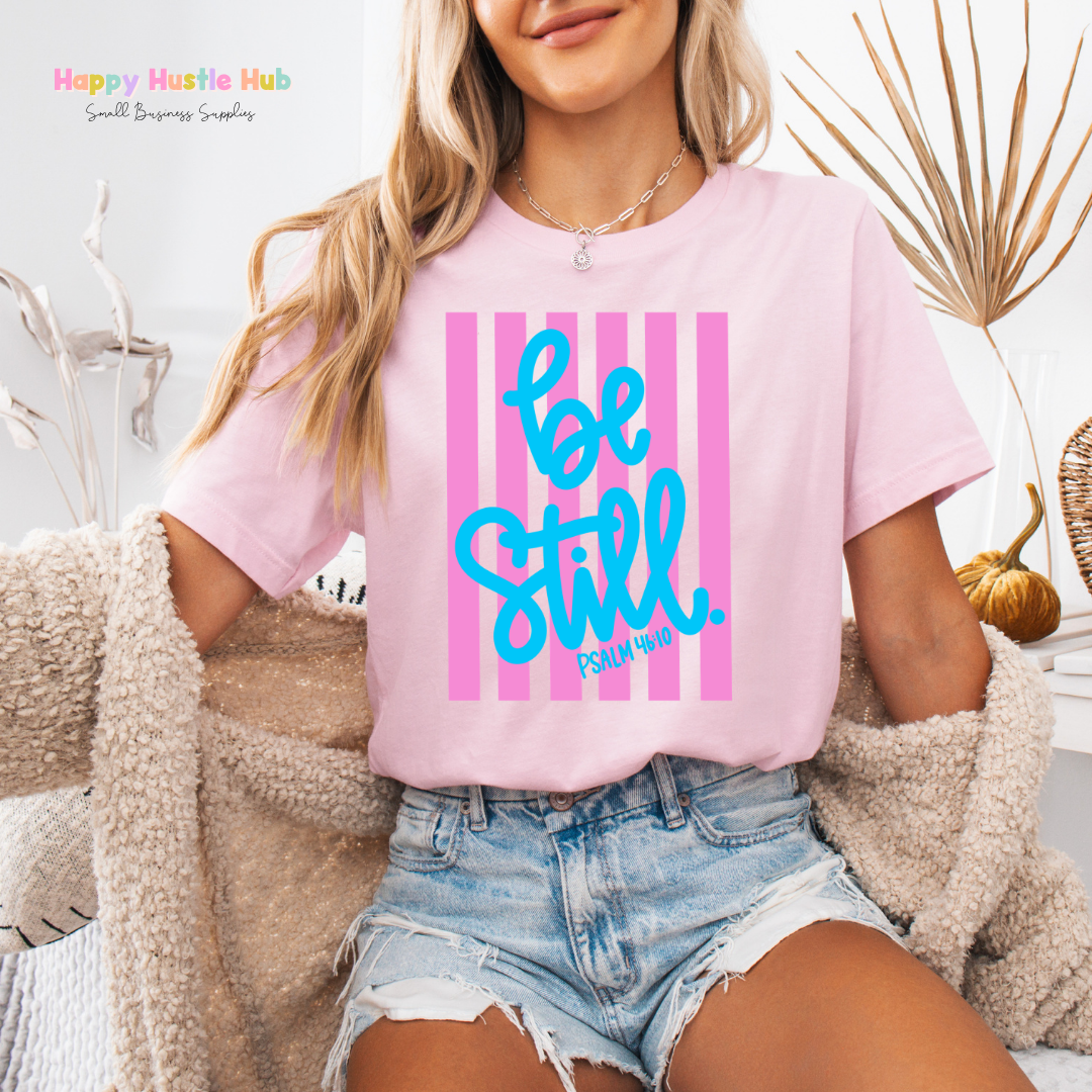 Be Still Psalm 46:10 Striped DTF Transfer
