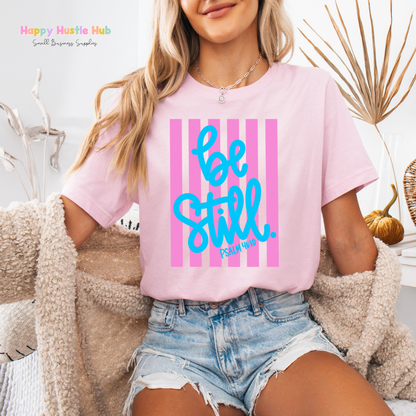 Be Still Psalm 46:10 Striped DTF Transfer
