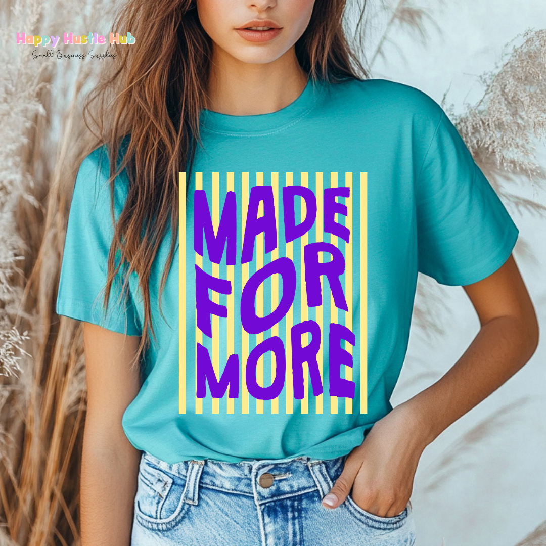 Made For More Striped DTF Transfer