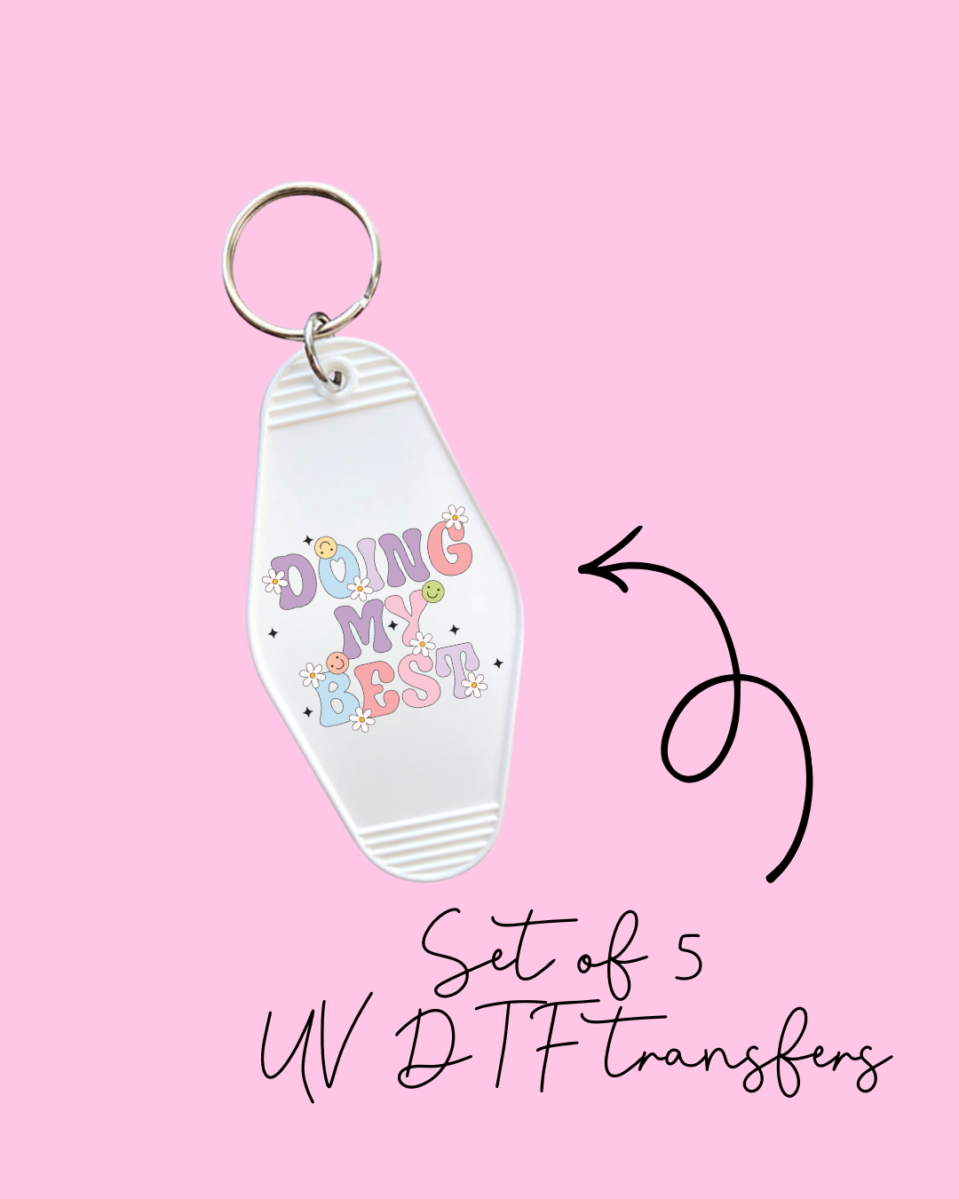 Doing my Best – Motel Keychain UV DTF Transfers (Pack of 5)