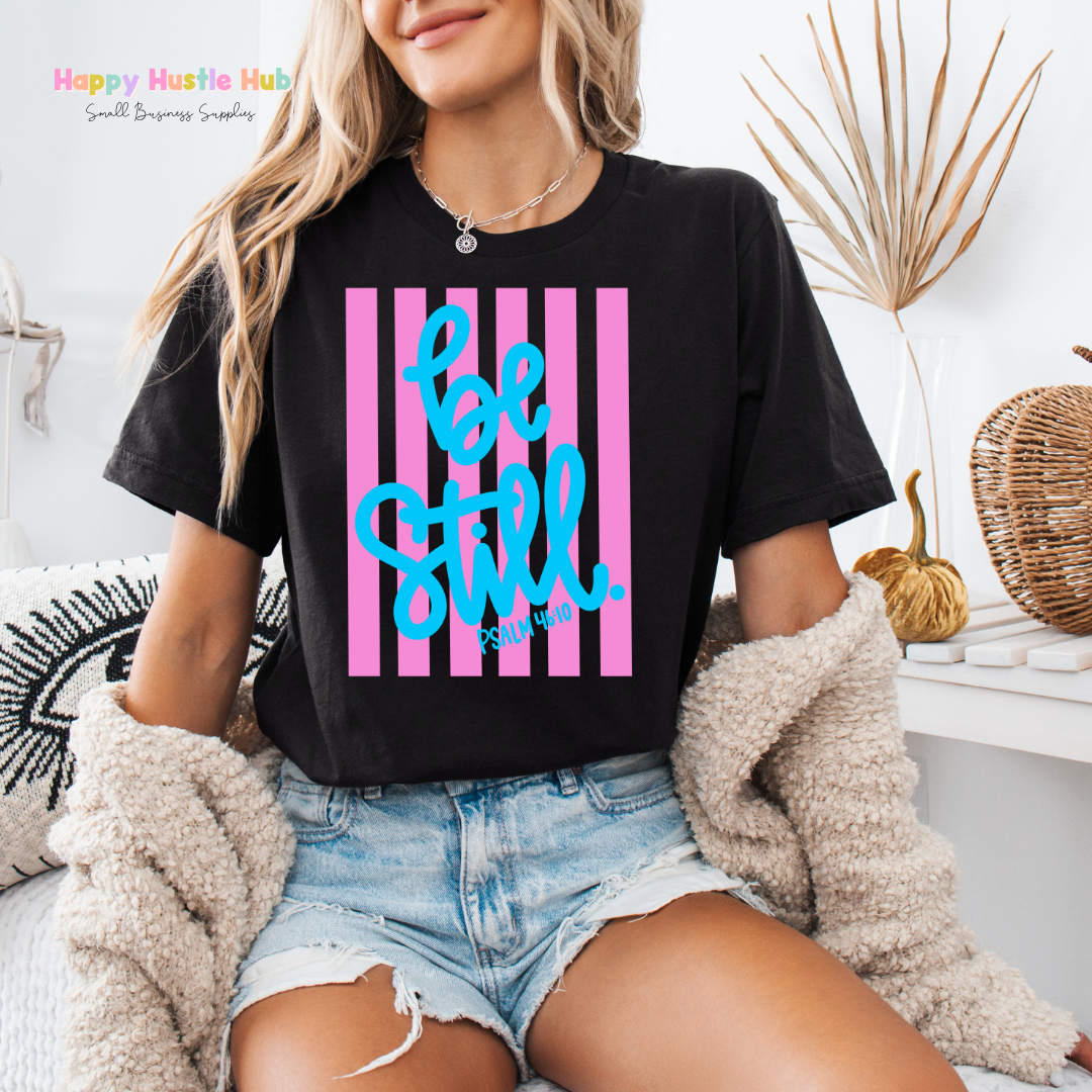 Be Still Psalm 46:10 Striped DTF Transfer