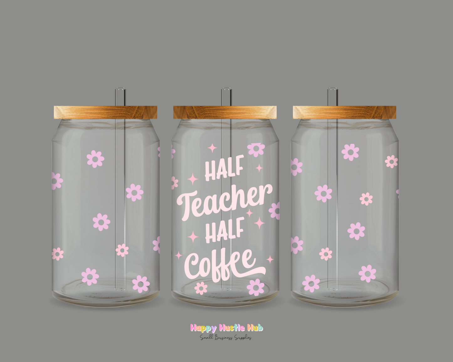 Half Teacher Half Coffee UV DTF Cup Wrap