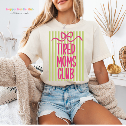 Tired Moms Club Striped DTF Transfer