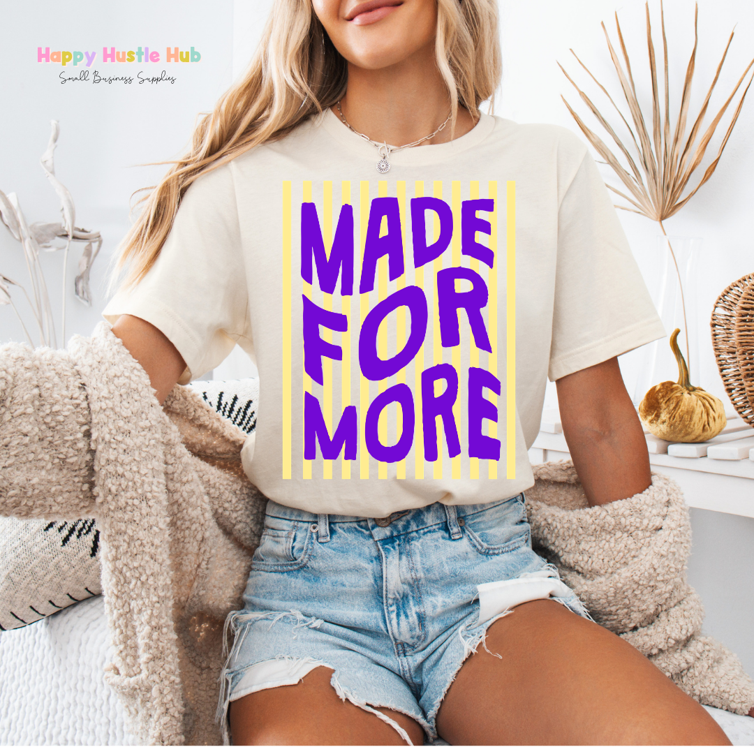 Made For More Striped DTF Transfer