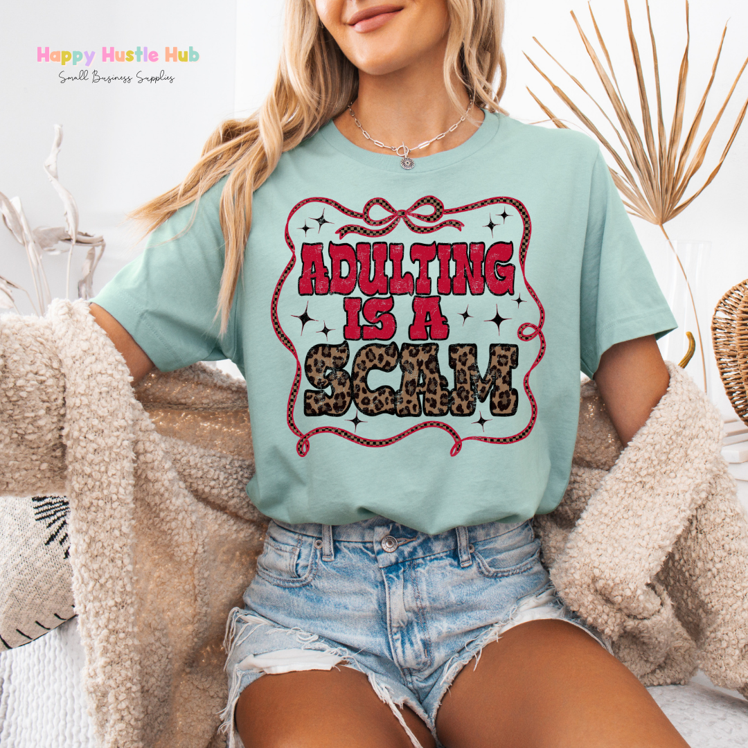 Adulting is a Scam DTF Transfer