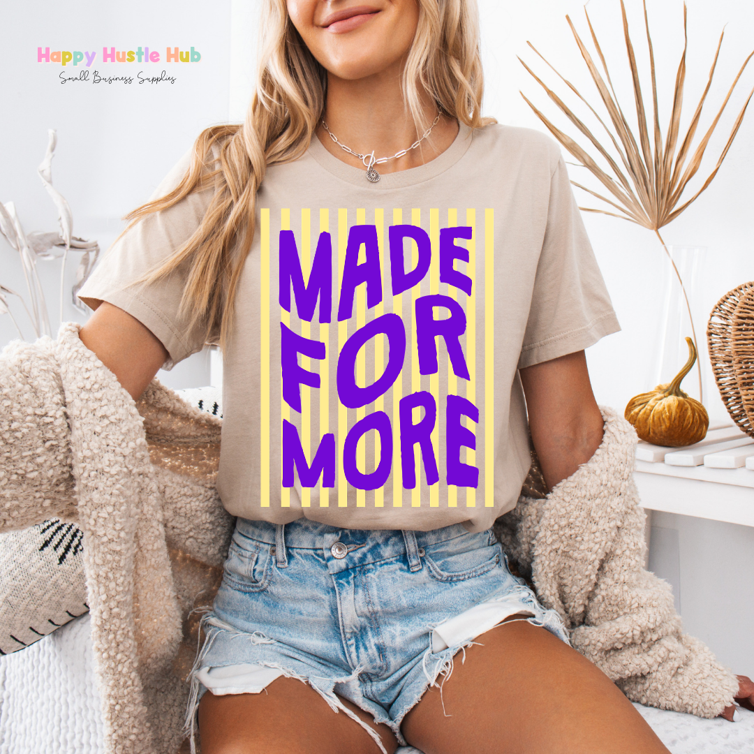 Made For More Striped DTF Transfer