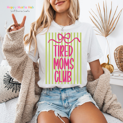 Tired Moms Club Striped DTF Transfer