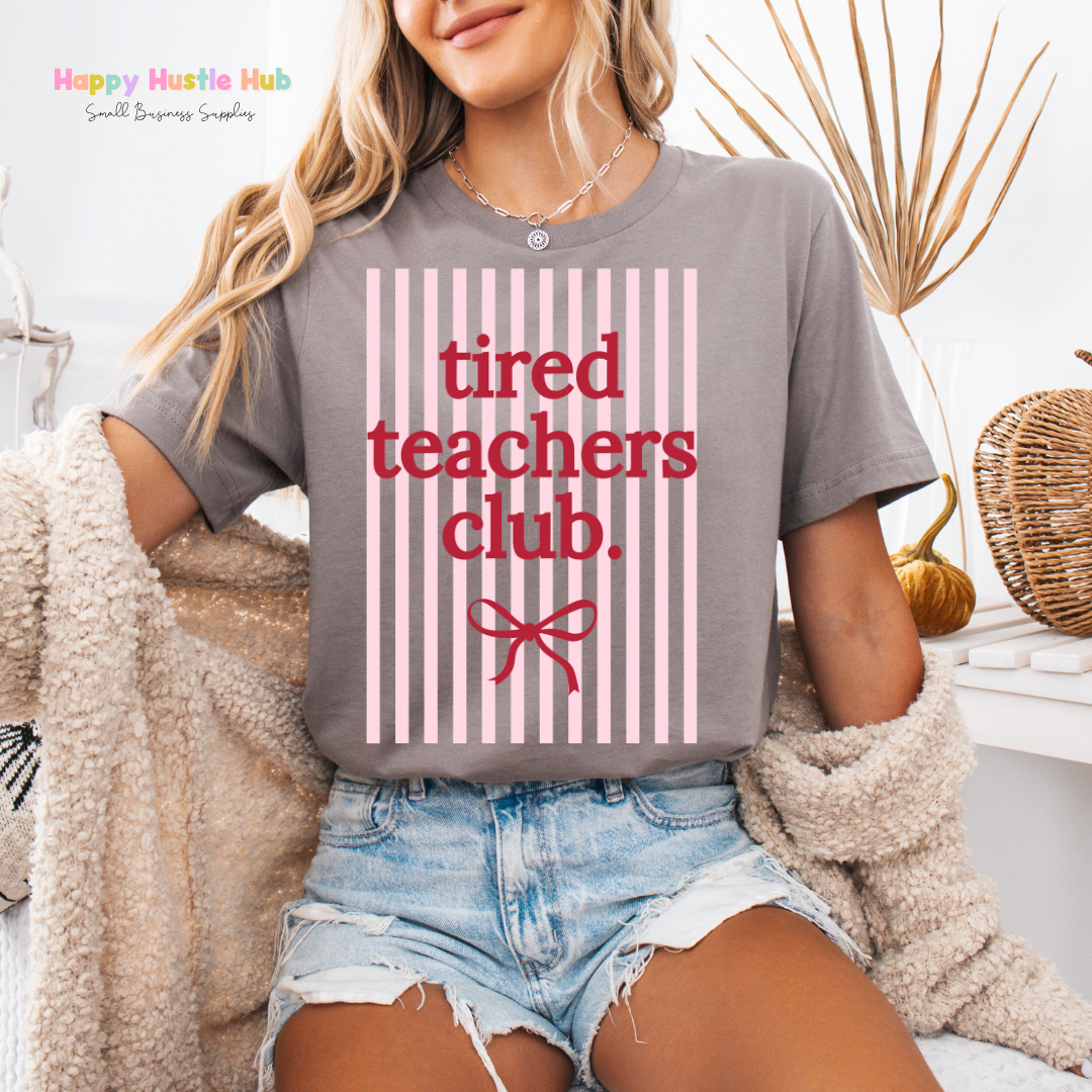 Tired Teacher Club Striped DTF Transfer