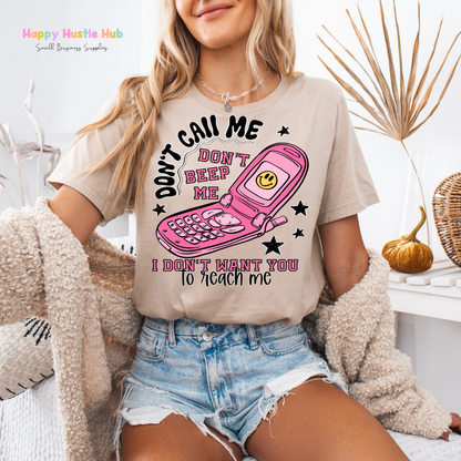 Don't Call Me, Don't Beep Me DTF Transfer