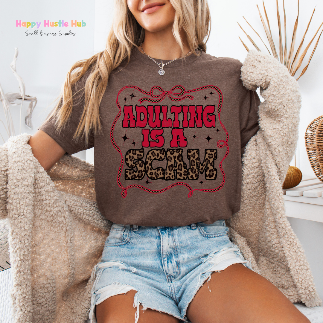 Adulting is a Scam DTF Transfer