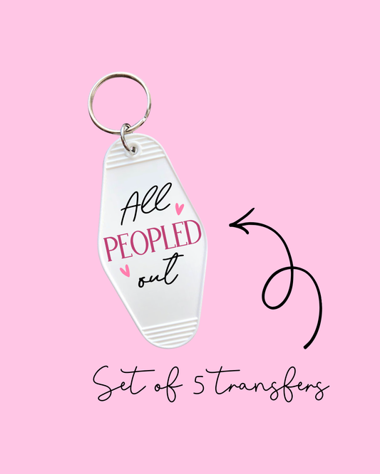 All Peopled Out – Motel Keychain UV DTF Transfers (Pack of 5)