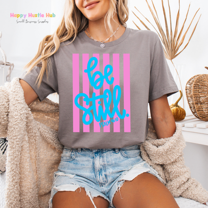 Be Still Psalm 46:10 Striped DTF Transfer