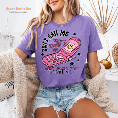 Don't Call Me, Don't Beep Me DTF Transfer