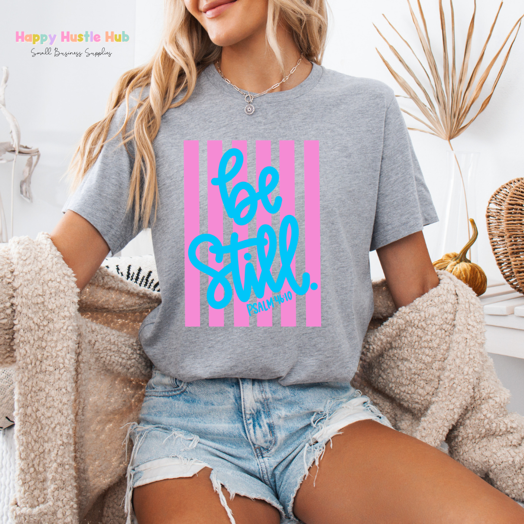 Be Still Psalm 46:10 Striped DTF Transfer