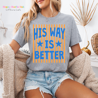His Way Is Better Striped DTF Transfer