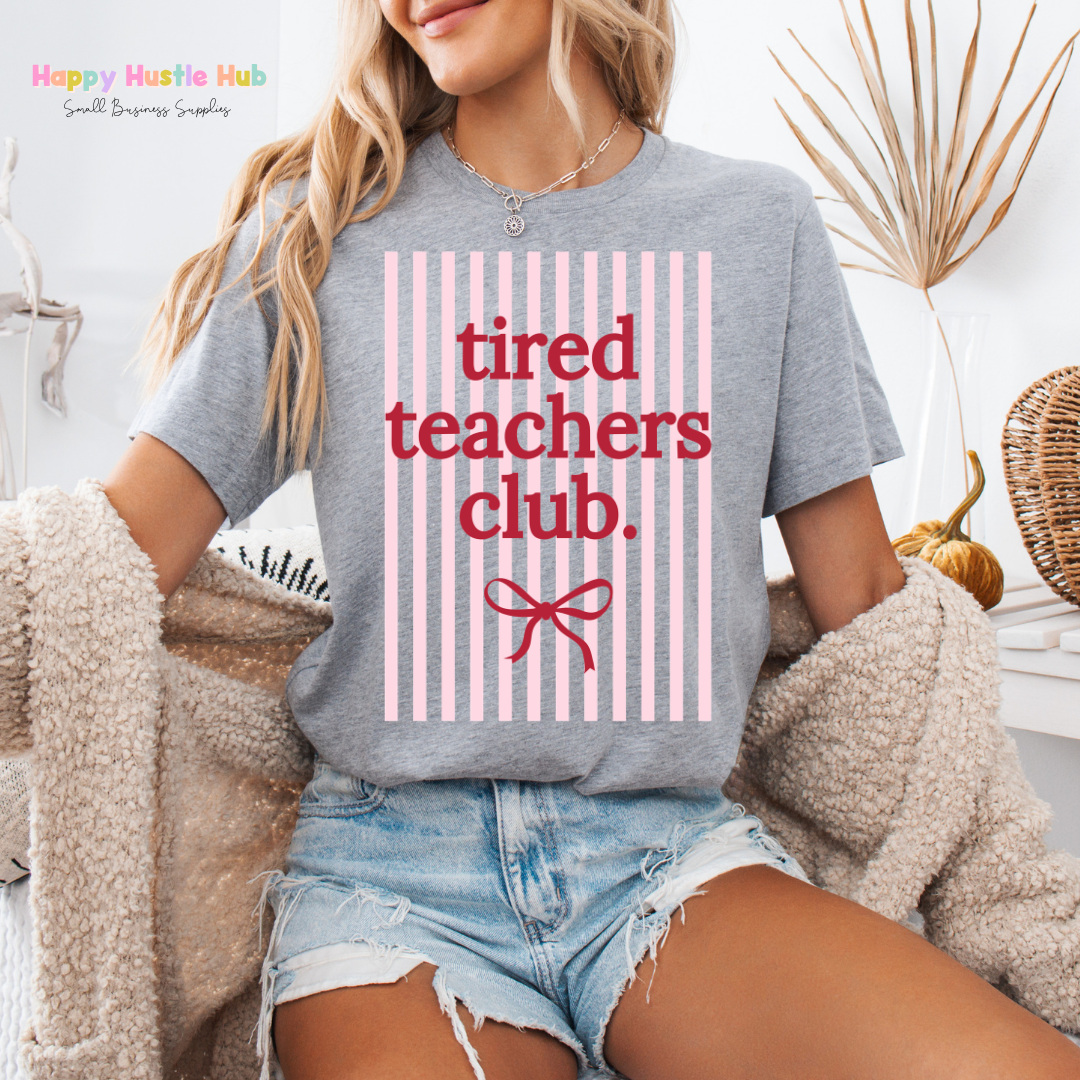 Tired Teacher Club Striped DTF Transfer