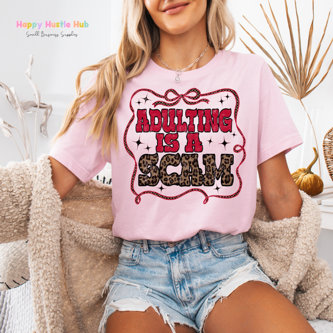 Adulting is a Scam DTF Transfer