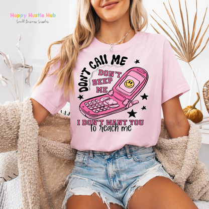 Don't Call Me, Don't Beep Me DTF Transfer