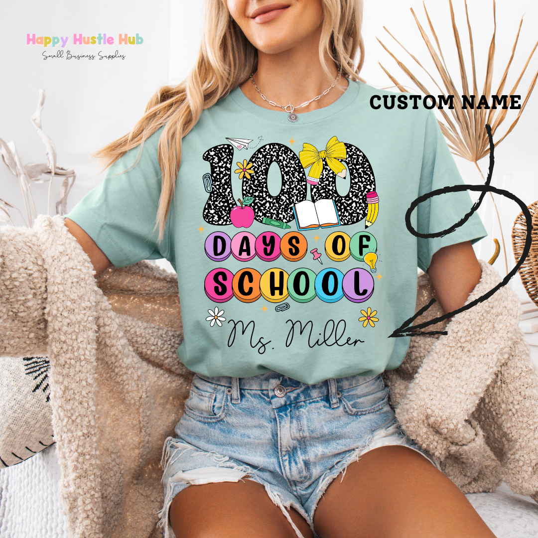 CUSTOM Teacher - 100 Days Of School DTF Transfer