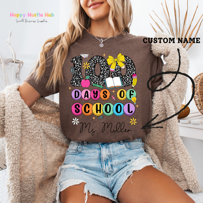 CUSTOM Teacher - 100 Days Of School DTF Transfer