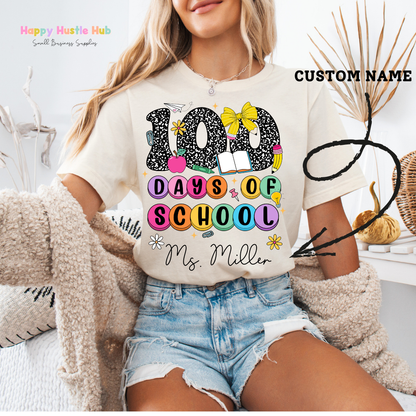 CUSTOM Teacher - 100 Days Of School DTF Transfer