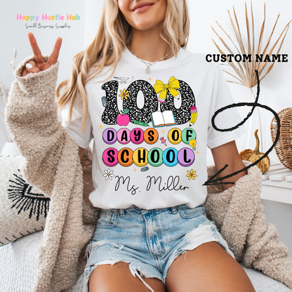 CUSTOM Teacher - 100 Days Of School DTF Transfer