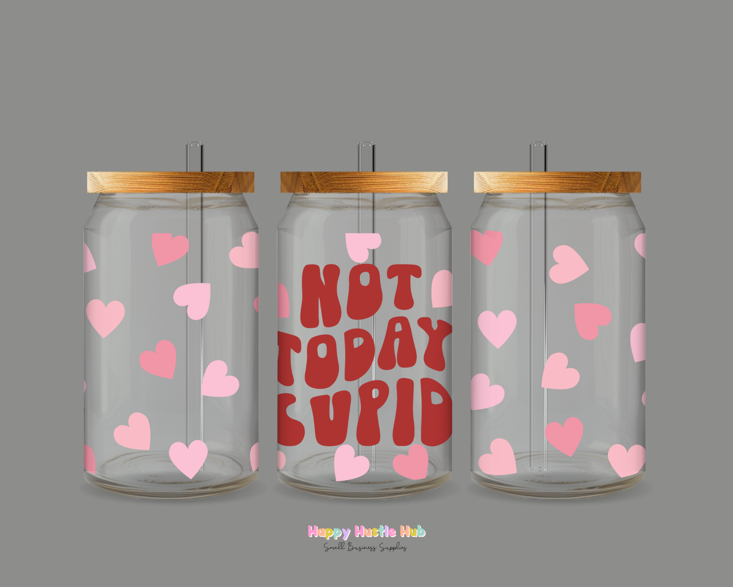 Not Today Cupid UV DTF Cup Wrap