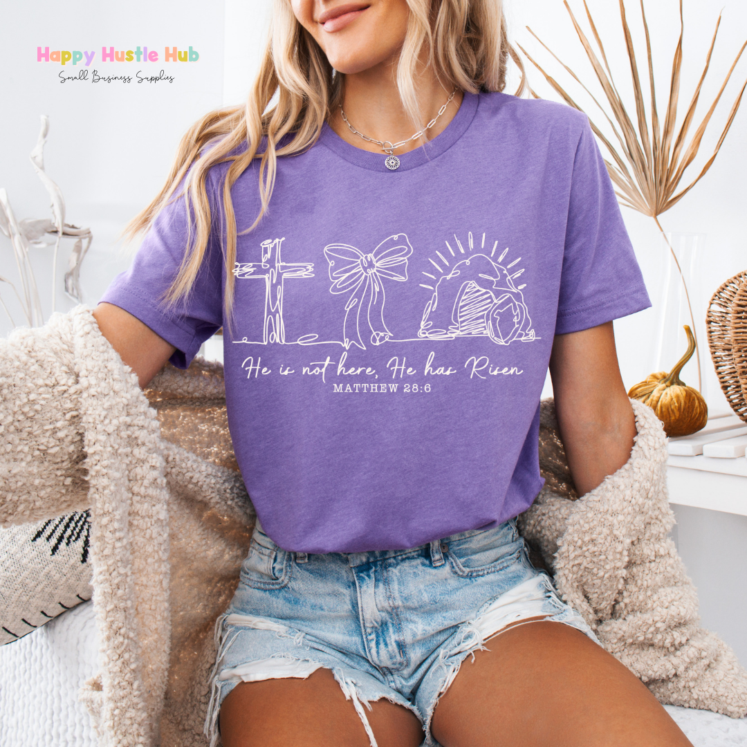 He Is Not Here He Has Risen DTF Transfer