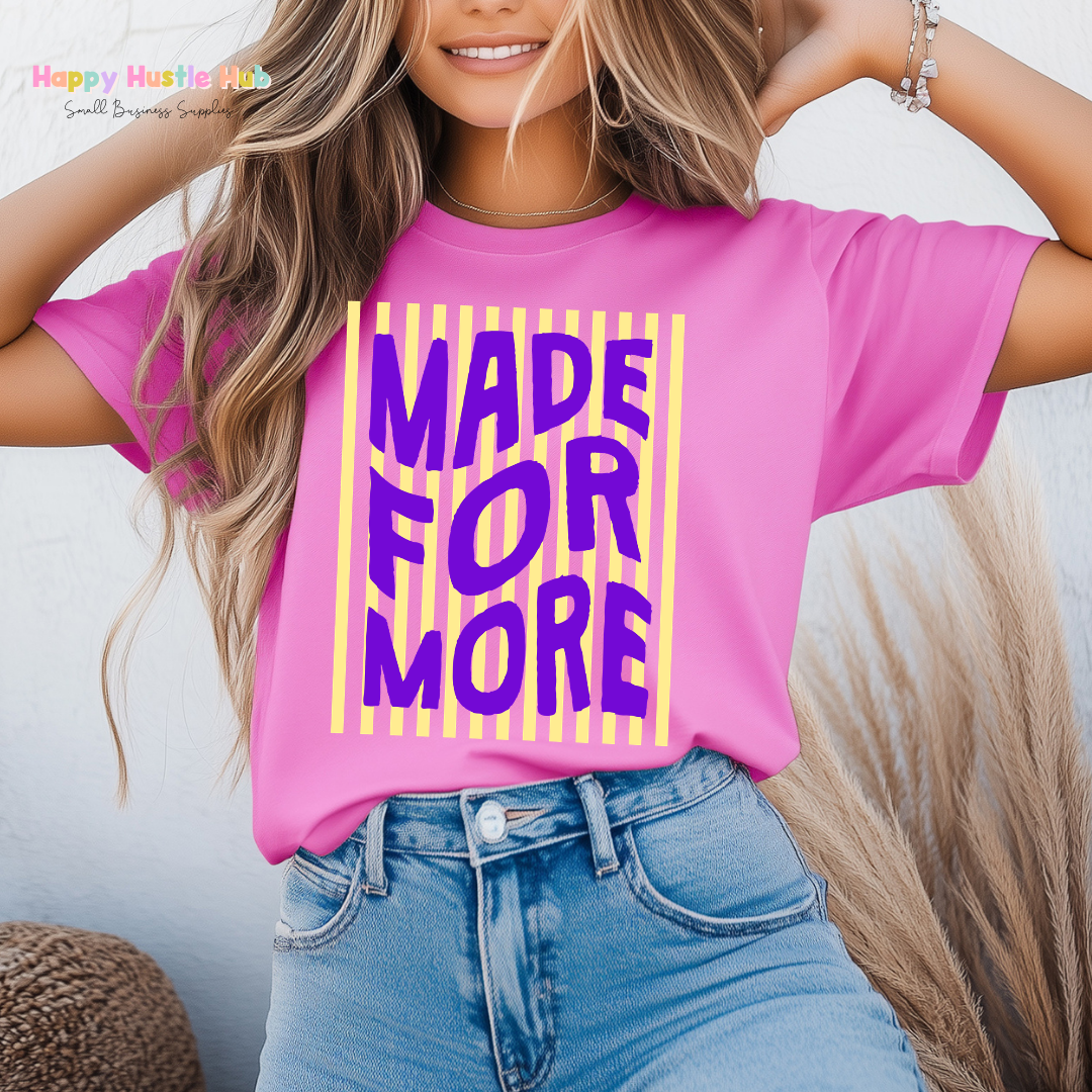 Made For More Striped DTF Transfer