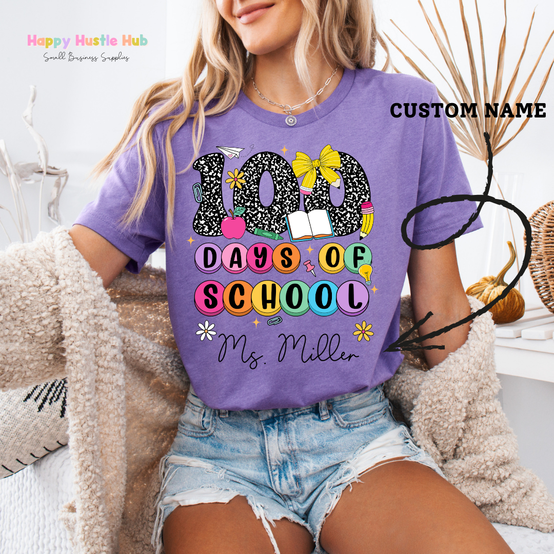 CUSTOM Teacher - 100 Days Of School DTF Transfer