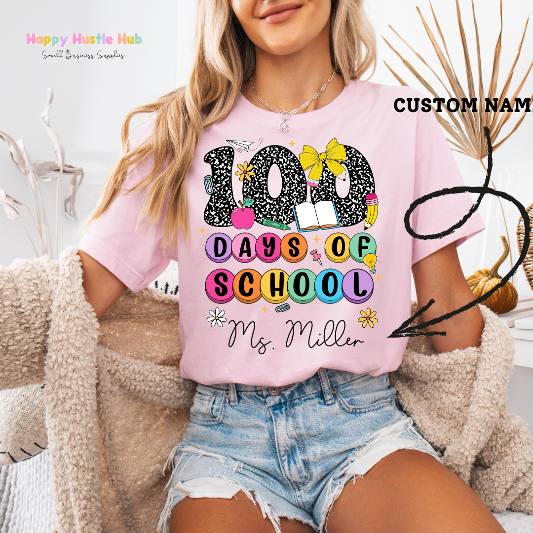 CUSTOM Teacher - 100 Days Of School DTF Transfer