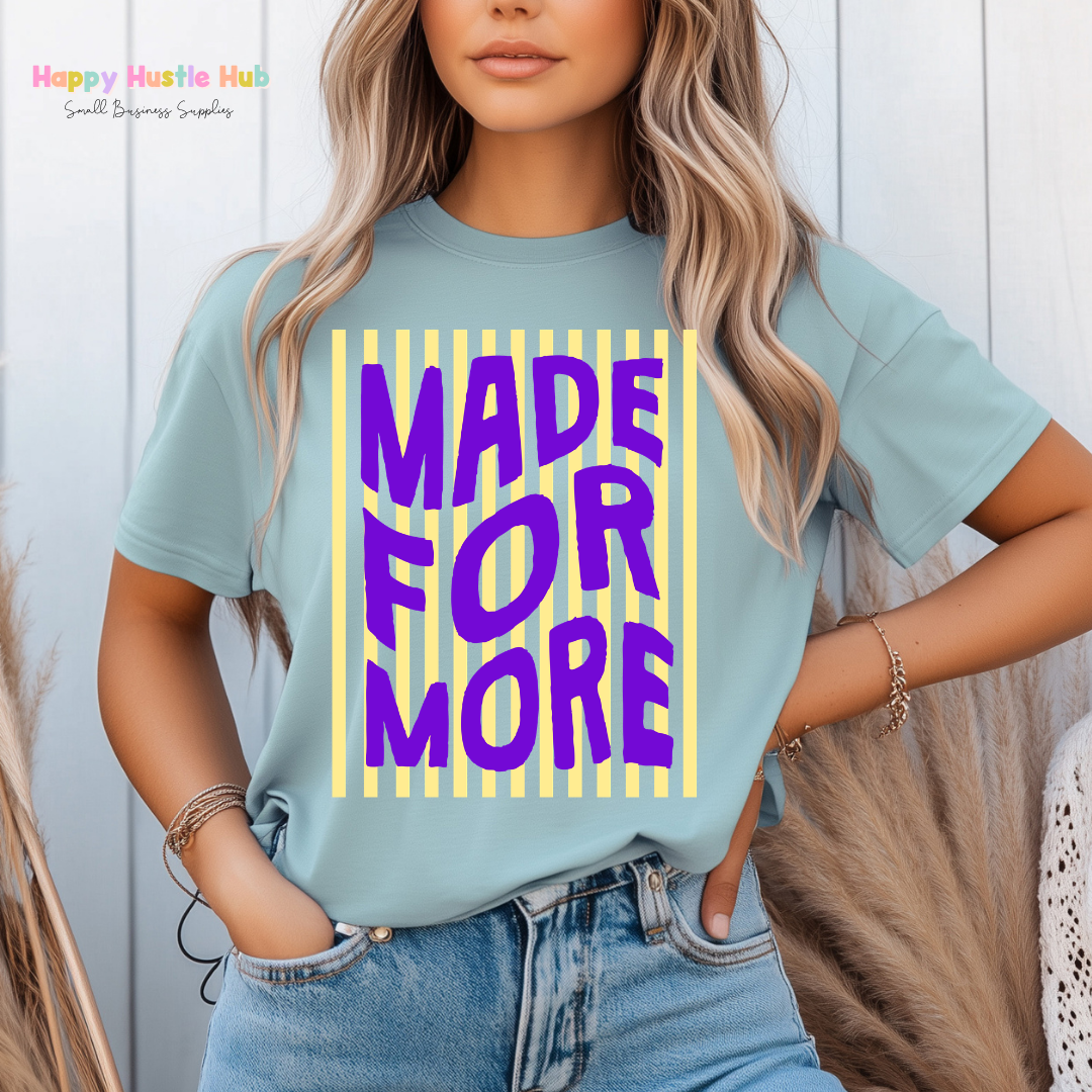 Made For More Striped DTF Transfer