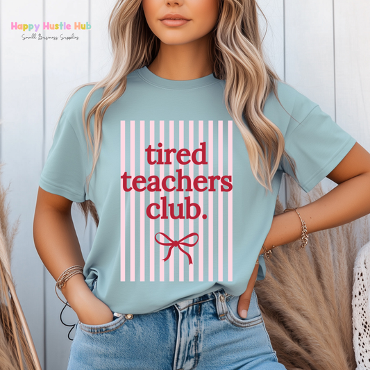 Tired Teacher Club Striped DTF Transfer