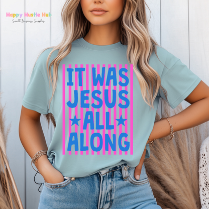 It Was Jesus All Along Striped DTF Transfer