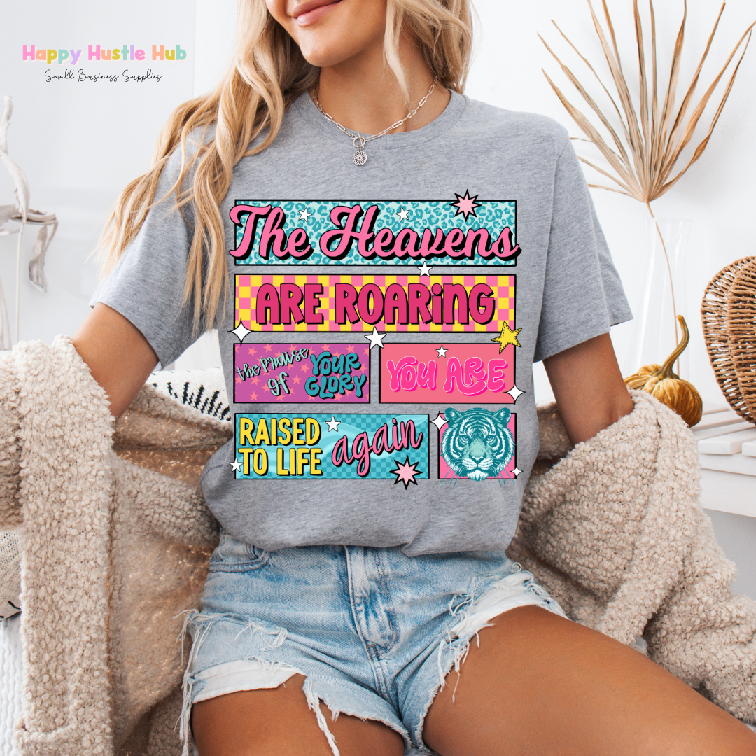 The Heavens Are Roaring You Raised to Life Again DTF Transfer