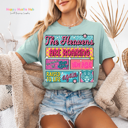 The Heavens Are Roaring You Raised to Life Again DTF Transfer