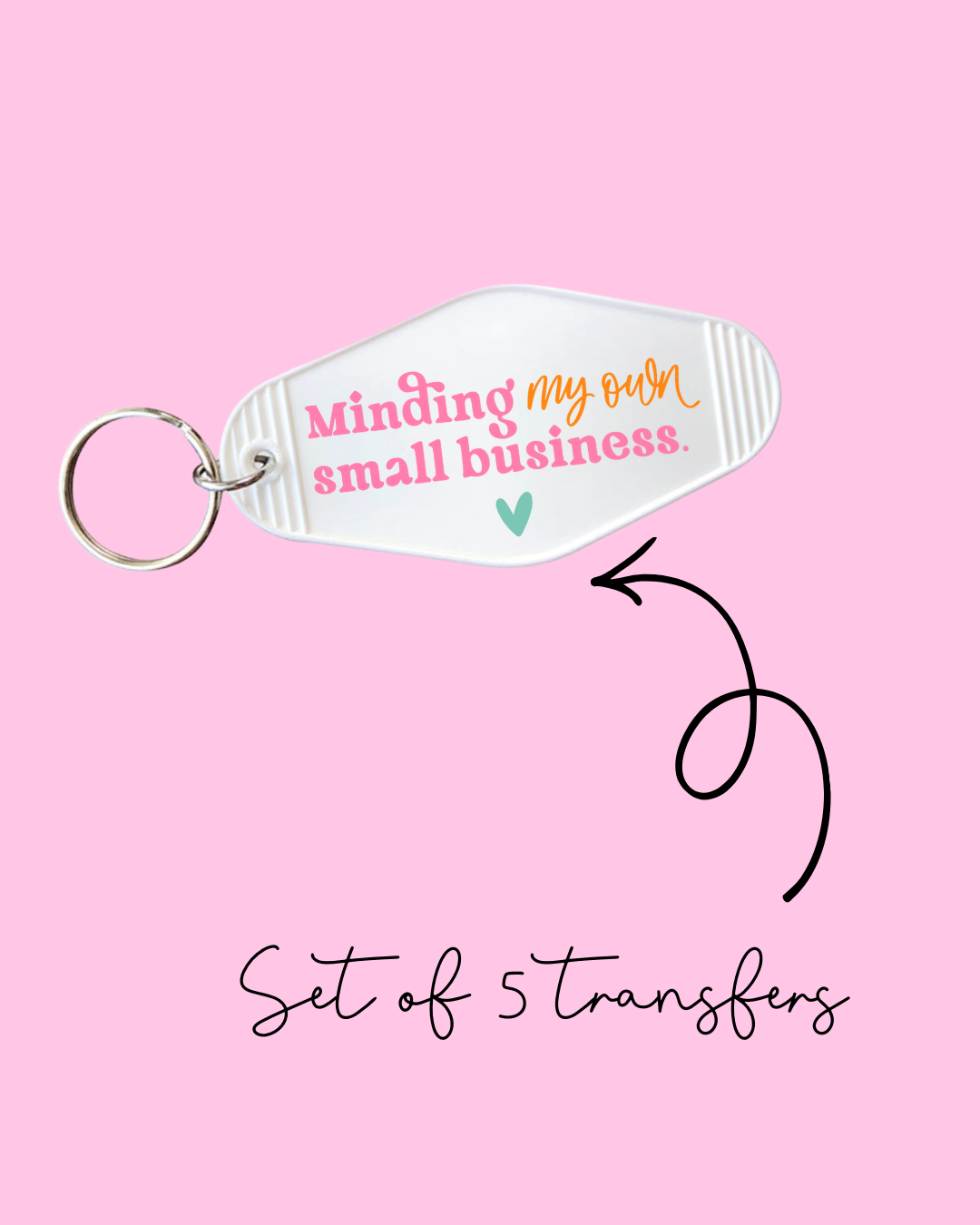 Minding My Own Small Business – Motel Keychain UV DTF Transfers (Pack of 5)