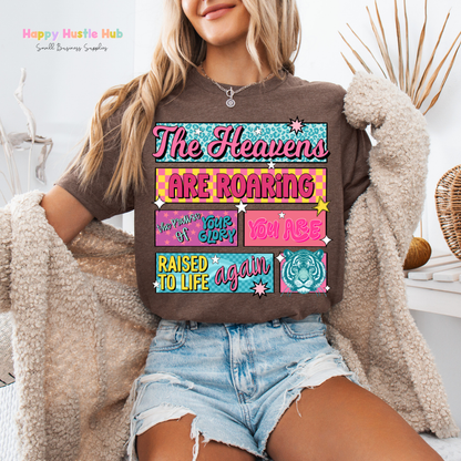 The Heavens Are Roaring You Raised to Life Again DTF Transfer